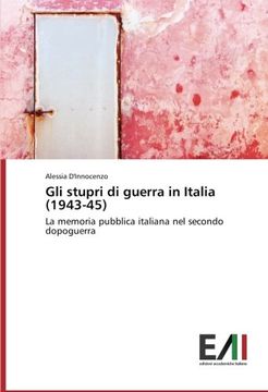 portada Gli Stupri Di Guerra in Italia (1943-45)