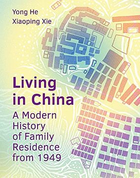 portada Living in China: A Modern History of Family Residence from 1949 (en Inglés)