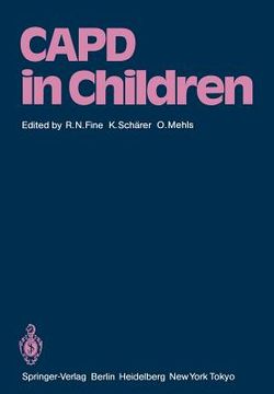 portada capd in children: first international symposium on capd in children held may 14-15, 1984 at heidelberg, germany (en Inglés)