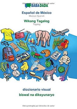 portada Babadada, Español de México - Wikang Tagalog, Diccionario Visual - Biswal na Diksyunaryo: Mexican Spanish - Tagalog, Visual Dictionary