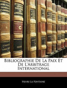 portada Bibliographie De La Paix Et De L'arbitrage International (in French)