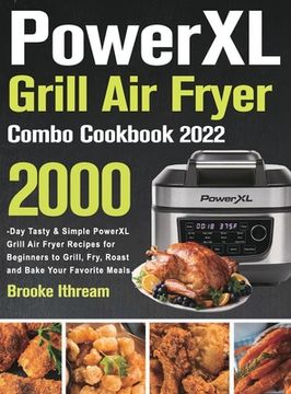 portada PowerXL Grill Air Fryer Combo Cookbook 2022 (en Inglés)