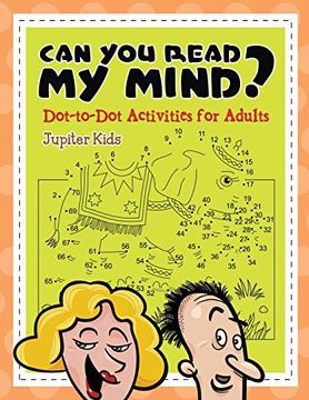 portada Can you Read my Mind? (Dot-To-Dot Activities for Adults) (en Inglés)