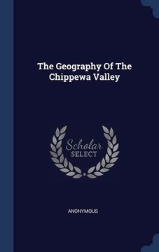 portada The Geography Of The Chippewa Valley