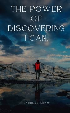 portada The Power of Discovering I CAN. (en Inglés)