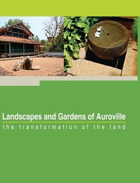 portada Landscapes and Gardens of Auroville: the transformation of the land (in English)