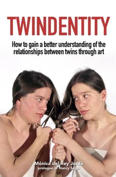 portada Twindentity: How to understand the relationship between twins through art (en Inglés)