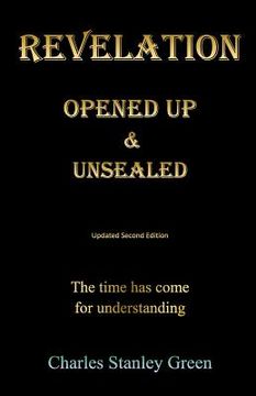 portada Revelation Opened Up & Unsealed Updated Second Edition (en Inglés)