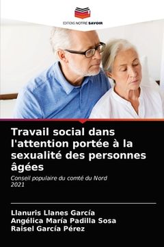 portada Travail social dans l'attention portée à la sexualité des personnes âgées