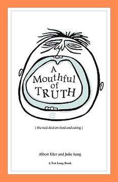 portada a mouthful of truth (in English)