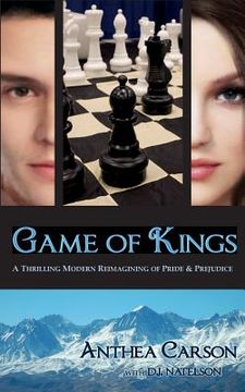portada Game of Kings: A Thrilling Modern Reimagining of Pride and Prejudice (en Inglés)