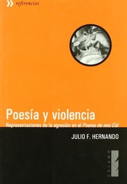 portada Poesia y Violencia: Representaciones de la Agresion en el 'poema de mio Cid'