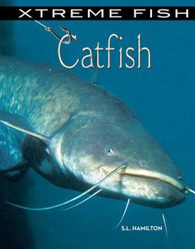 portada Catfish (Xtreme Fish) (en Inglés)