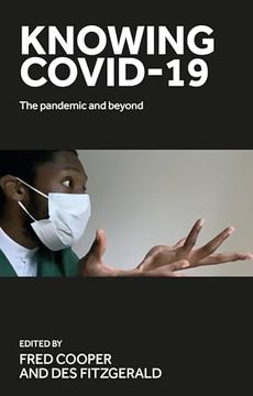 portada Knowing Covid-19: The Pandemic and Beyond