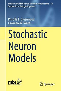portada Stochastic Neuron Models: 1. 5 (Mathematical Biosciences Institute Lecture Series) (en Inglés)