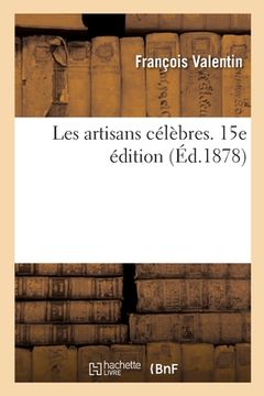 portada Les Artisans Célèbres. 15e Édition (en Francés)