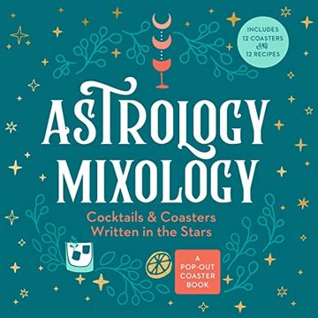 portada Astrology Mixology: Cocktails and Coasters Written in the Stars 