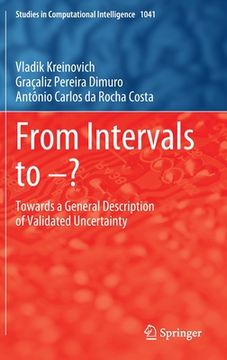 portada From Intervals to -?: Towards a General Description of Validated Uncertainty (in English)