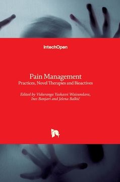 portada Pain Management: Practices, Novel Therapies and Bioactives (in English)