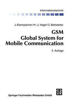 portada GSM Global System for Mobile Communication: Vermittlung, Dienste Und Protokolle in Digitalen Mobilfunknetzen (in German)