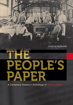 portada The People's Paper: A Centenary History and Anthology of Abantu-Batho (in English)