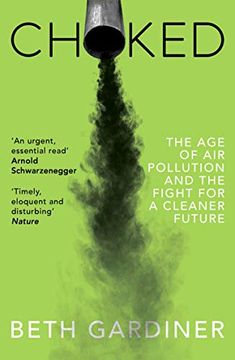 portada Choked: The age of air Pollution and the Fight for a Cleaner Future (in English)