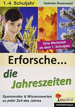 portada Erforsche. Die Jahreszeiten: Eine Werkstatt ab dem 1. Schuljahr (in German)