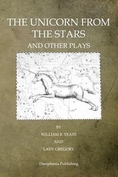 portada The Unicorn From The Stars And Other Plays (in English)