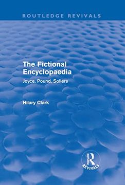 portada The Fictional Encyclopaedia (Routledge Revivals): Joyce, Pound, Sollers