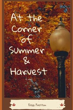 portada At the Corner of Summer & Harvest (in English)