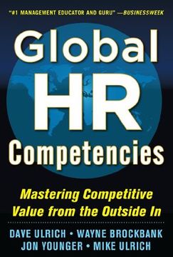 portada Global hr Competencies: Mastering Competitive Value From the Outside-In (in English)