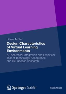 portada design characteristics of virtual learning environments: a theoretical integration and empirical test of technology acceptance and is success research (en Inglés)
