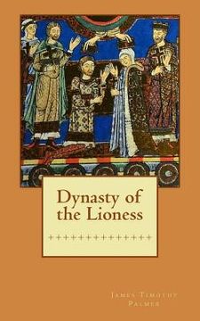 portada Dynasty of the Lioness (en Inglés)