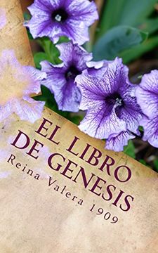 portada El Libro de Genesis: La Santa Biblia Reina Valera 1909 (in Spanish)