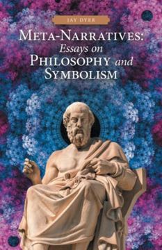 portada Meta-Narratives: Essays on Philosophy and Symbolism (en Inglés)