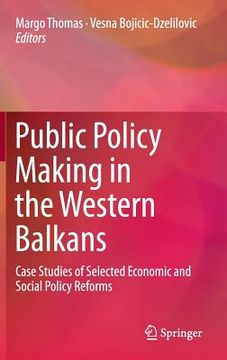 portada Public Policy Making in the Western Balkans: Case Studies of Selected Economic and Social Policy Reforms (en Inglés)