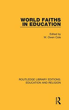 portada World Faiths in Education (Routledge Library Editions: Education and Religion) (en Inglés)