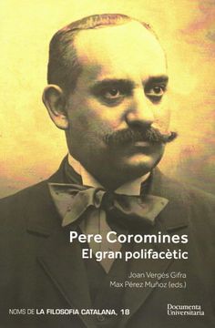 portada Pere Coromines. El Gran Polifacetic (in Catalan)