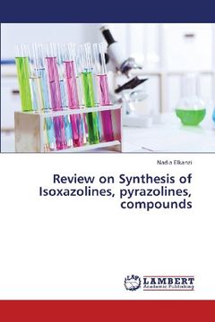 portada Review on Synthesis of Isoxazolines, Pyrazolines, Compounds