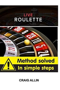 portada Live Roulette Method Solved in Simple Steps (en Inglés)