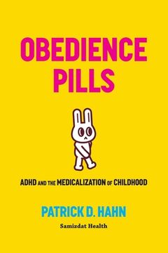 portada Obedience Pills: ADHD and the Medicalization of Childhood (en Inglés)