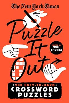 portada The new York Times Puzzle it Out: 200 Easy to Hard Crossword Puzzles 