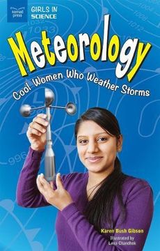portada Meteorology: Cool Women Who Weather Storms (Girls in Science)