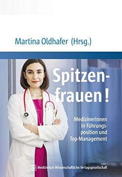 portada Spitzenfrauen!  Medizinerinnen in Führungsposition und Top-Management