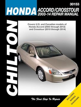 portada Honda Accord, 2003-12 & Crosstour, 2010-14 de Editors of Chilton(Haynes Pubn)