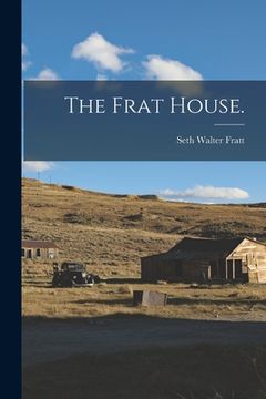 portada The Frat House. (in English)