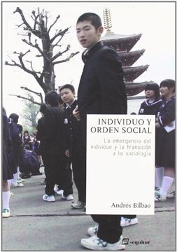 portada Individuo y Orden Social, la Emergencia del Individuo y la Transi Cion a la Sociologia (in Spanish)