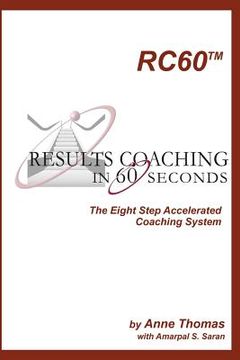 portada Results Coaching in 60 Seconds: How to integrate fast and effective coaching into your natural leadership style
