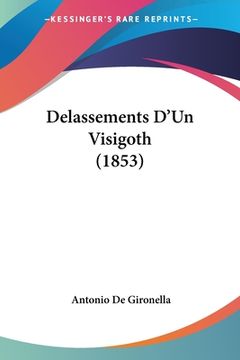 portada Delassements D'Un Visigoth (1853) (en Francés)