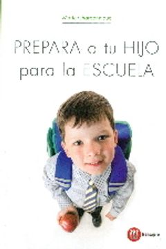 portada PREPARA A TU HIJO PARA LA ESCUELA (Familia) (in Spanish)